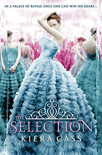 The Selection (The Selection, Book 1) (The Selection Series) by [Cass, Kiera]